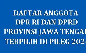 Daftar Anggota Dpr Ri Terpilih 2024 Jawa Tengah